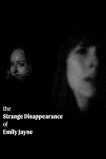 The Strange Disappearance of Emily Jayne plakat