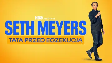 Zasłona do filmu "Seth Meyers: Tata przed egzekucją" #1581710