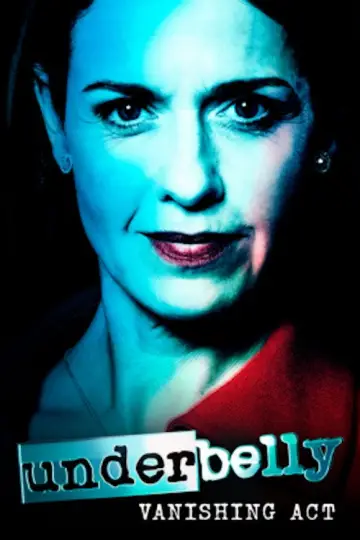 Underbelly: Vanishing Act plakat