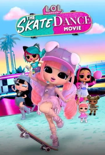 Plakat do filmu "LOL Surprise! The Skate Dance Movie" #982140