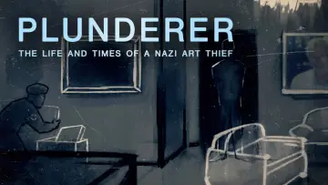 Zasłona do filmu "Plunderer: The Life and Times of a Nazi Art Thief" #656540