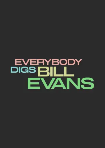 Plakat do filmu "Everybody Digs Bill Evans" #535966