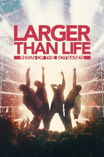 Plakat do filmu "Larger than Life: Reign of the Boybands" #1299180
