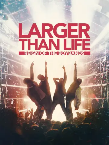 Plakat do filmu "Larger than Life: Reign of the Boybands" #1299182