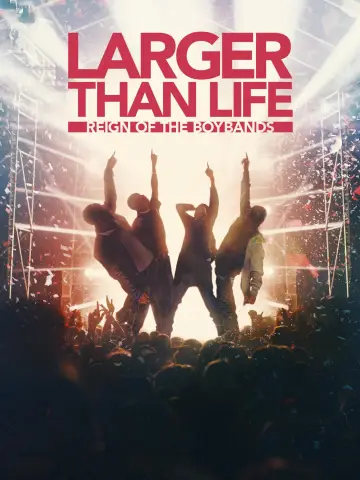 Plakat do filmu "Larger than Life: Reign of the Boybands" #1299186