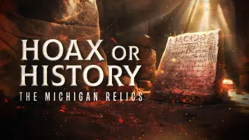 Zasłona do filmu "Hoax or History: The Michigan Relics" #1632465