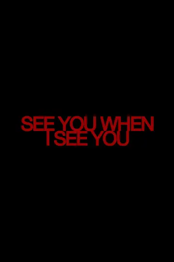 Plakat do filmu "See You When I See You" #540976
