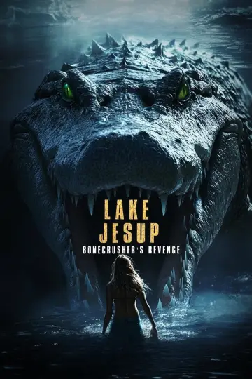 Plakat do filmu "Lake Jesup: Bonecrusher