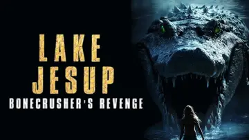 Zasłona do filmu "Lake Jesup: Bonecrusher