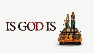 Zasłona do filmu "Is God Is" #909568