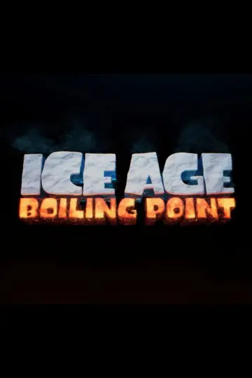 Plakat do filmu "Ice Age: Boiling Point" #681334