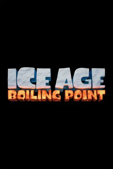Plakat do filmu "Ice Age: Boiling Point" #831627