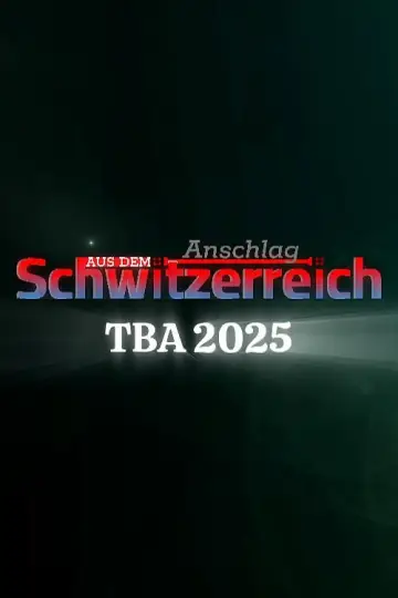 Plakat do filmu "Anschlag aus dem Schwitzerreich" #796928