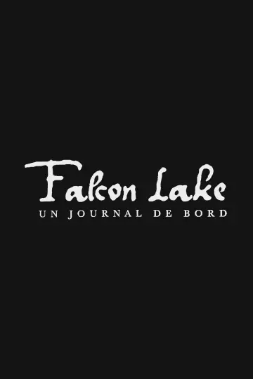 Falcon Lake, un journal de bord plakat