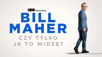 Zasłona do filmu "Bill Maher: Czy tylko ja to widzę?" #735494
