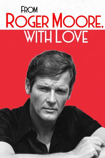 Plakat do filmu "From Roger Moore with Love" #704281