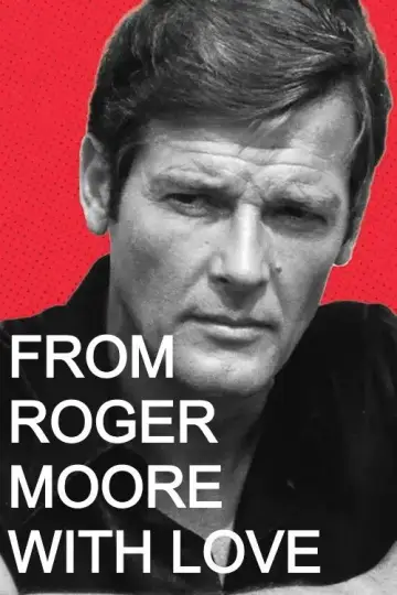 Plakat do filmu "From Roger Moore with Love" #704282