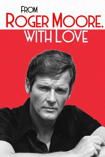 Plakat do filmu "From Roger Moore with Love" #704284