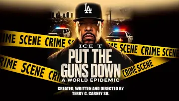 Zasłona do filmu "Put the Guns Down: A World Epidemic" #981177
