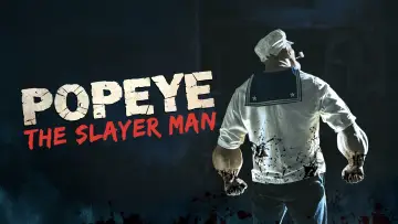 Zasłona do filmu "Popeye the Slayer Man" #632149