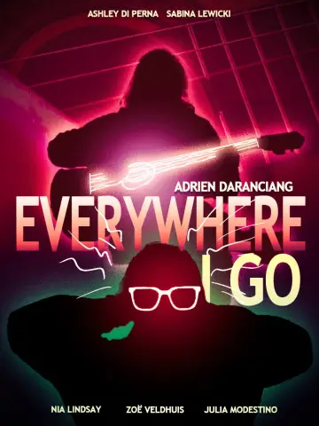 Plakat do filmu "Everywhere I Go" #1171825