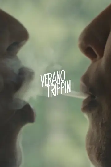 Verano Trippin