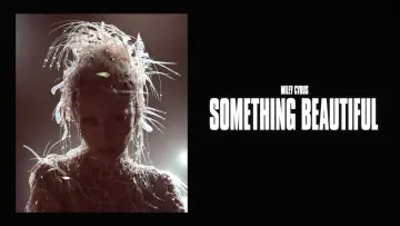 Zasłona do filmu "Miley Cyrus: Something Beautiful" #713930