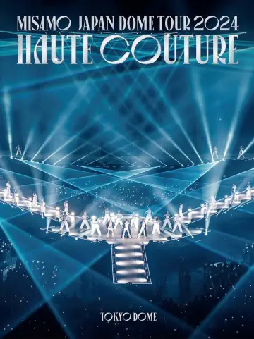 MISAMO JAPAN DOME TOUR 2024 “HAUTE COUTURE”