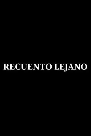Plakat do filmu "Recuento Lejano" #931393