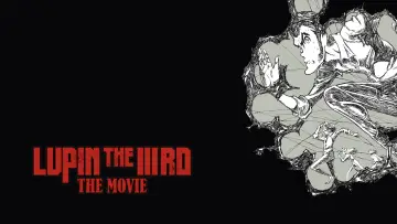 Zasłona do filmu "Lupin the IIIrd the Movie: Nieśmiertelny rodowód" #530511
