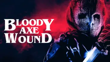 Zasłona do filmu "Bloody Axe Wound" #838736