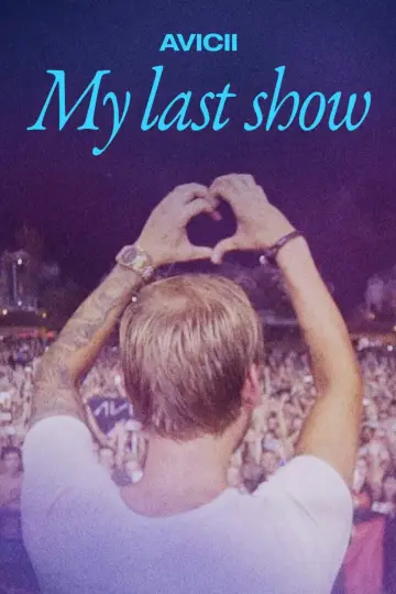 Avicii: Mój ostatni koncert