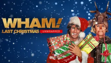 Zasłona do filmu "Wham!: Last Christmas Unwrapped" #1582033