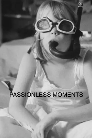 Plakat do filmu "Passionless Moments" #640522