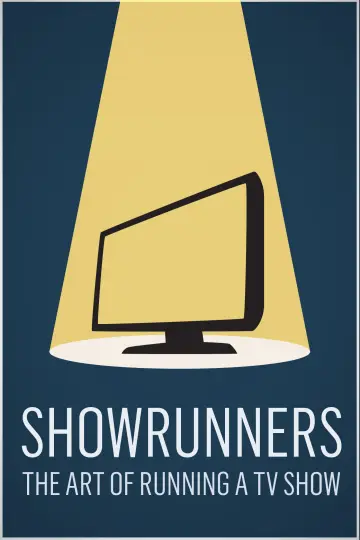 Plakat do filmu "Showrunners: The Art of Running a TV Show" #1068226