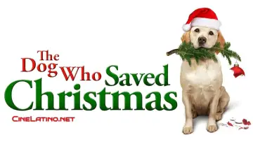Zasłona do filmu "The Dog Who Saved the Holidays" #319544