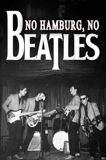 No Hamburg, No Beatles