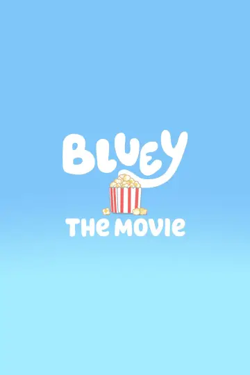 Bluey: The Movie