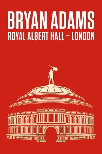 Plakat do filmu "Bryan Adams: Live At The Royal Albert Hall" #856691