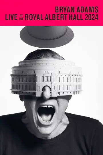 Bryan Adams: Live At The Royal Albert Hall