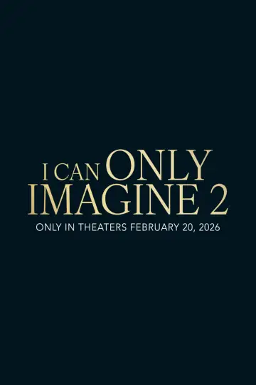 Plakat do filmu "I Can Only Imagine 2" #532126