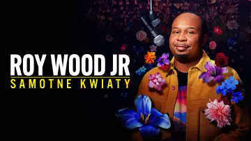 Zasłona do filmu "Roy Wood Jr.: Lonely Flowers" #700194
