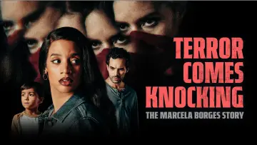 Zasłona do filmu "Terror Comes Knocking: The Marcela Borges Story" #876218