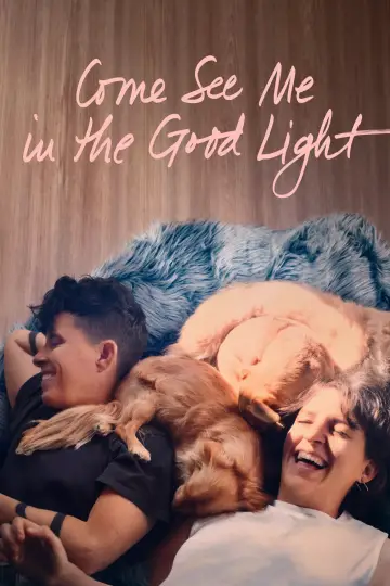 Plakat do filmu "Chodź, zobacz mnie w dobrym świetle" #580482