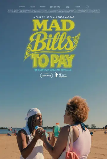 Plakat do filmu "Mad Bills to Pay (or Destiny, dile que no soy malo)" #776617