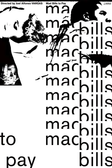 Plakat do filmu "Mad Bills to Pay (or Destiny, dile que no soy malo)" #776618