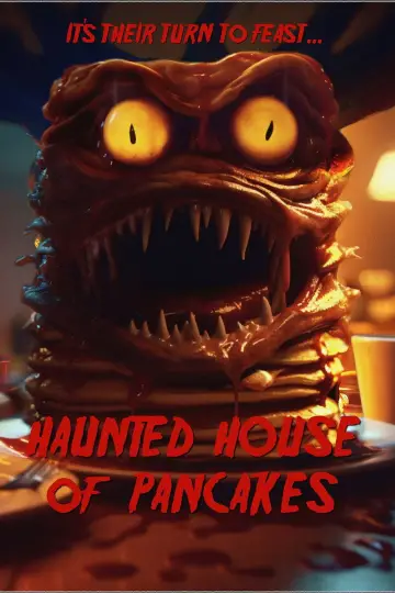 Plakat do filmu "Haunted House of Pancakes" #1191162