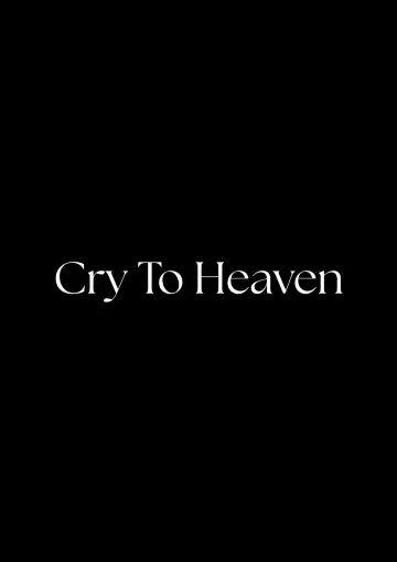 Cry to Heaven
