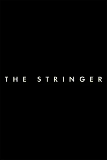 Plakat do filmu "Stringer: Człowiek, który zrobił zdjęcie" #734619