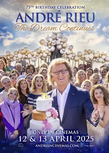 André Rieu's 75th Birthday Celebration - The Dream Continues plakat